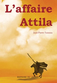 L'affaire Attila (eBook, ePUB) - Tusseau, Jean-Pierre