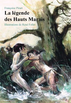 La Légende des Hauts Marais (eBook, ePUB) - Pirart, Françoise