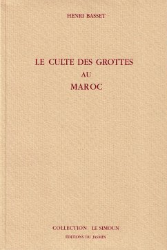 Le culte des grottes au Maroc (eBook, ePUB) - Basset, Henri