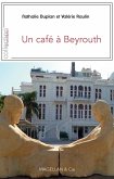 Un café à Beyrouth (eBook, ePUB)