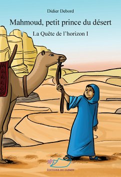 Mahmoud, petit prince du désert (eBook, ePUB) - Debord, Didier