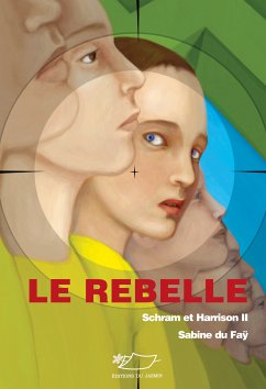 Le rebelle (eBook, ePUB) - du Faÿ, Sabine