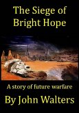The Siege of Bright Hope (eBook, ePUB) The Siege of Bright Hope (eBook, ePUB)