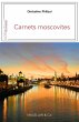 Carnets moscovites (eBook, ePUB) - Bild 1