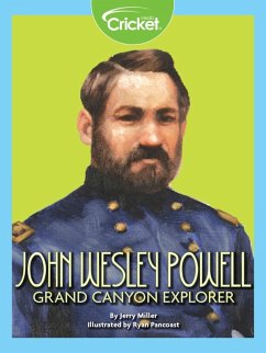 John Wesley Powell: Grand Canyon Explorer (eBook, PDF) - Miller, Jerry