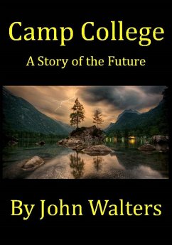 Cover Camp College: A Story of the Future (eBook, ePUB)