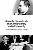 Nietzsche, Soloveitchik, and Contemporary Jewish Philosophy (eBook, PDF)