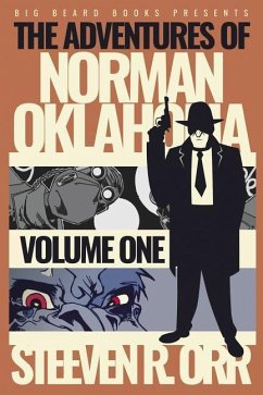 The Adventures of Norman Oklahoma: Volume One - Orr, Steeven R.