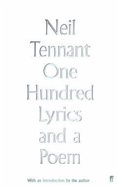 One Hundred Lyrics and a Poem - Tennant, Neil