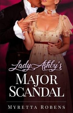 Lady Ashby's Major Scandal - Robens, Myretta