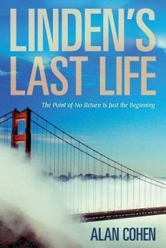 Linden's Last Life: The Point of No Return Is Just the Beginning - Cohen, Alan
