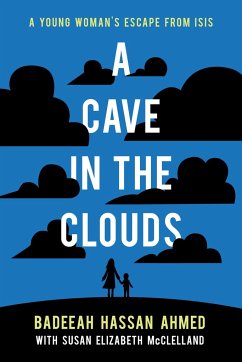 A Cave in the Clouds - Ahmed, Badeeah Hassan; McClelland, Susan Elizabeth