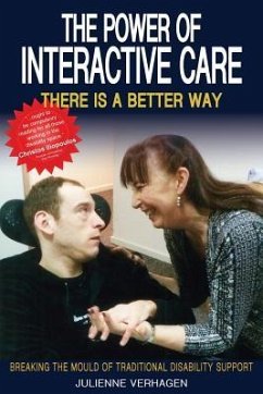 The Power of Interactive Care: Breaking the Mould of Traditional Disability Support - Verhagen, Julienne
