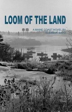 Loom of the Land - Mayo, Eleanor
