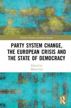 Party System Change, the European Crisis and the State of Democracy