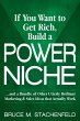 If You Want to Get Rich Build a Power... - Bild 1