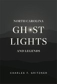 North Carolina Ghost Lights and Legends