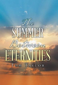 The Summer Between Eternities - Taylor, Tom