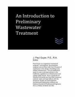 An Introduction to Preliminary Wastewater Treatment - Guyer, J. Paul