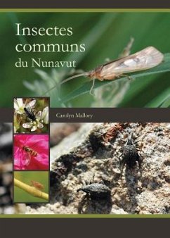 Insectes Communs Du Nunavut - Mallory, Carolyn