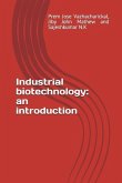 Industrial Biotechnology: An Introduction