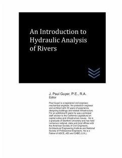 An Introduction to Hydraulic Analysis of Rivers - Guyer, J. Paul