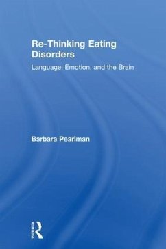 Re-Thinking Eating Disorders - Pearlman, Barbara