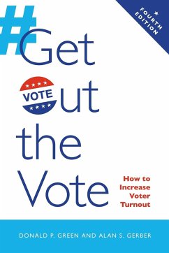 Get Out the Vote - Green, Donald P.; Gerber, Alan S.