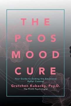 The Pcos Mood Cure - Kubacky, Psy. D. Gretchen