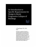 An Introduction to Specific Requirements for Design to Resist Progressive Collapse of Buildings