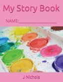 My Story Book: Name: ____________________