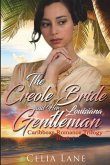 The Creole Bride and Her Louisiana Gentleman