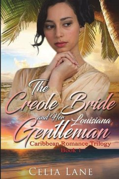 The Creole Bride and Her Louisiana Gentleman - Lane, Celia