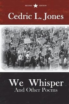 We Whisper and Other Poems: Second Edition - Jones, Cedric L.