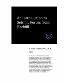 An Introduction to Seismic Forces from Backfill