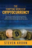 The Tempting World of Cryptocurrency