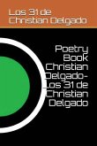 Poetry Book Christian Delgado(Los 31 de Christian Delgado)