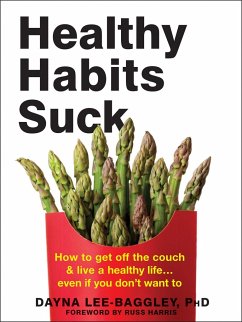 Healthy Habits Suck - Lee-Baggley, Dayna