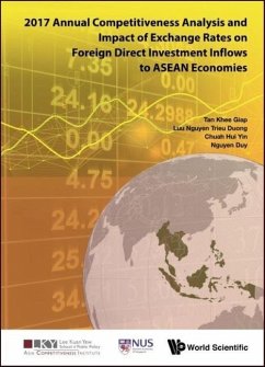 2017 Annual Competitiveness Analysis and Impact of Exchange Rates on Foreign Direct Investment Inflows to ASEAN Economies - Tan, Khee Giap; Luu Nguyen, Trieu Duong; Chuah, Hui Yin; Nguyen, Duy