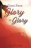 Going from Glory to Glory