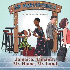 Jamaica, Jamaica, My Home, My Land - Austin, Miss Monifa