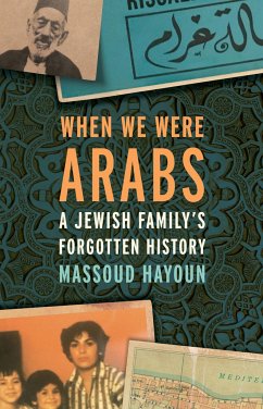 When We Were Arabs - Hayoun, Massoud