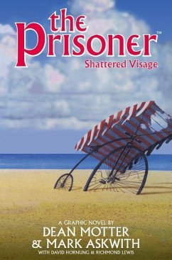 The Prisoner: Shattered Visage - Motter, Dean