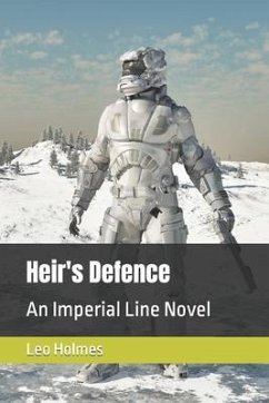 Heir's Defence: An Imperial Line Novel - Holmes, Leonie