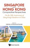 Singapore and Hong Kong: Comparative Perspectives on the 20th Anniversary of Hong Kong's Handover to China