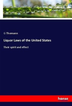 Liquor Laws of the United States - Thomann, G