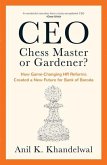 Ceo, Chess Master or Gardener?