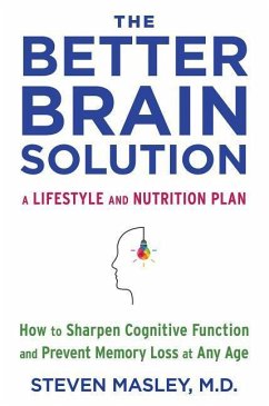 The Better Brain Solution - Masley, Steven MD