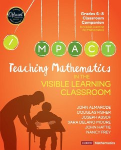 Teaching Mathematics in the Visible Learning Classroom, Grades 6-8 - Almarode, John T.; Fisher, Douglas; Assof, Joseph