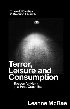 Terror, Leisure and Consumption - McRae, Leanne